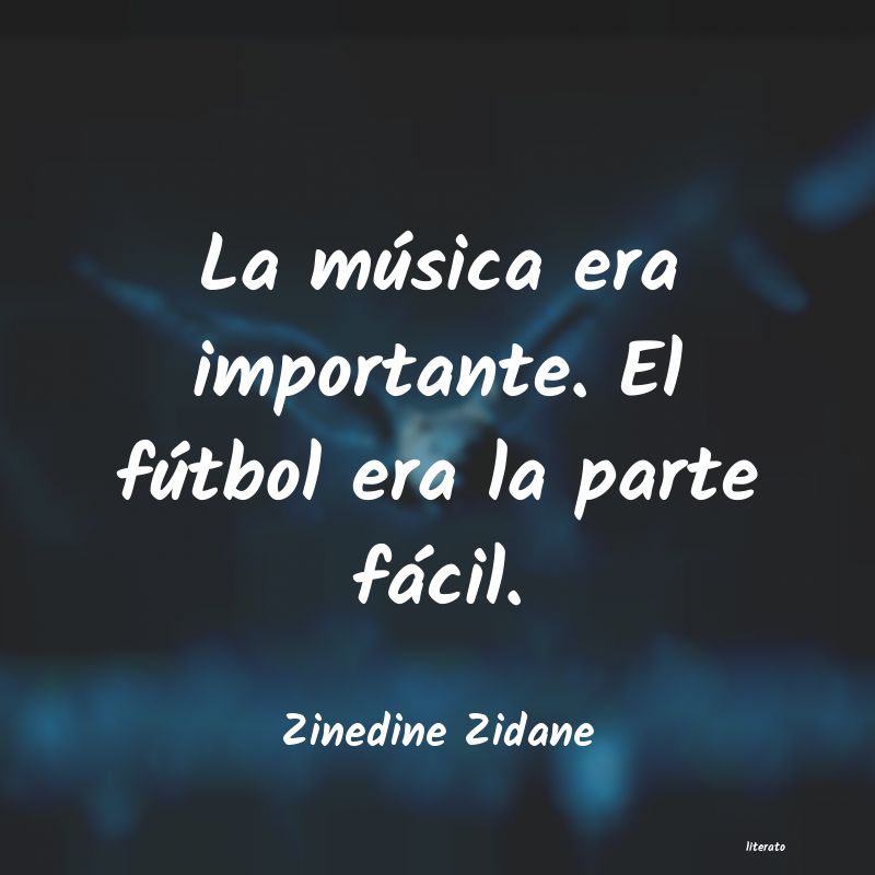 frases de Zinedine Zidane