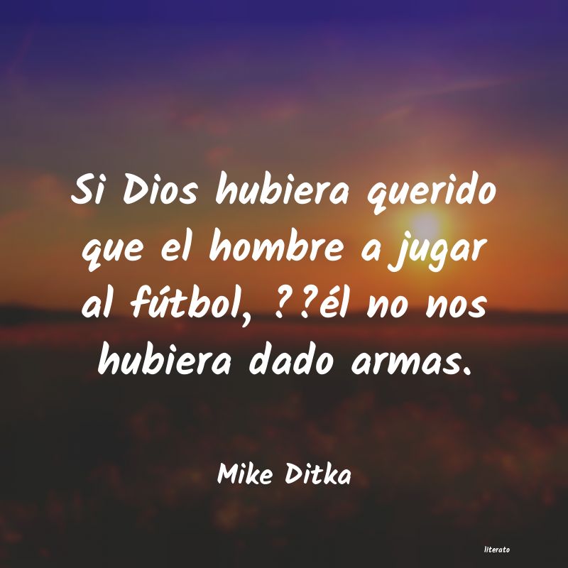 Frases de Mike Ditka