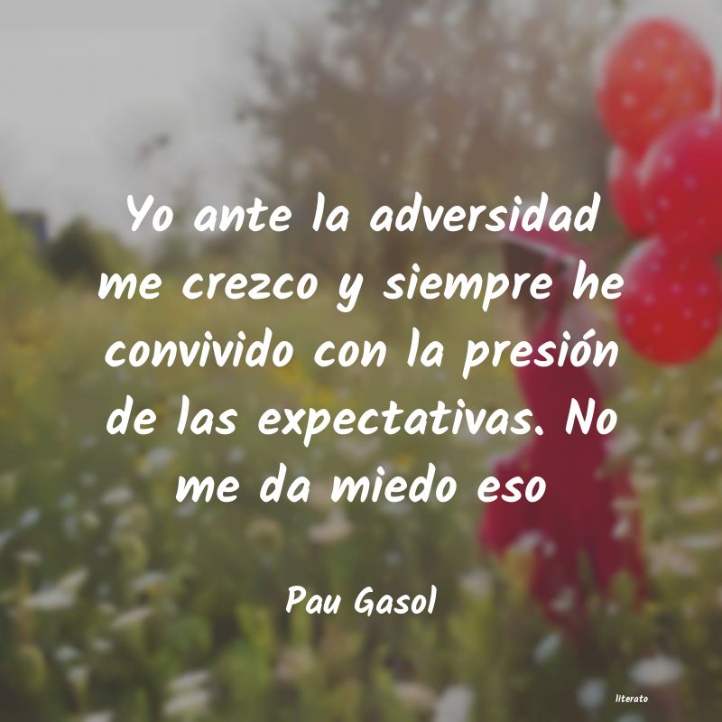 frases de Pau Gasol