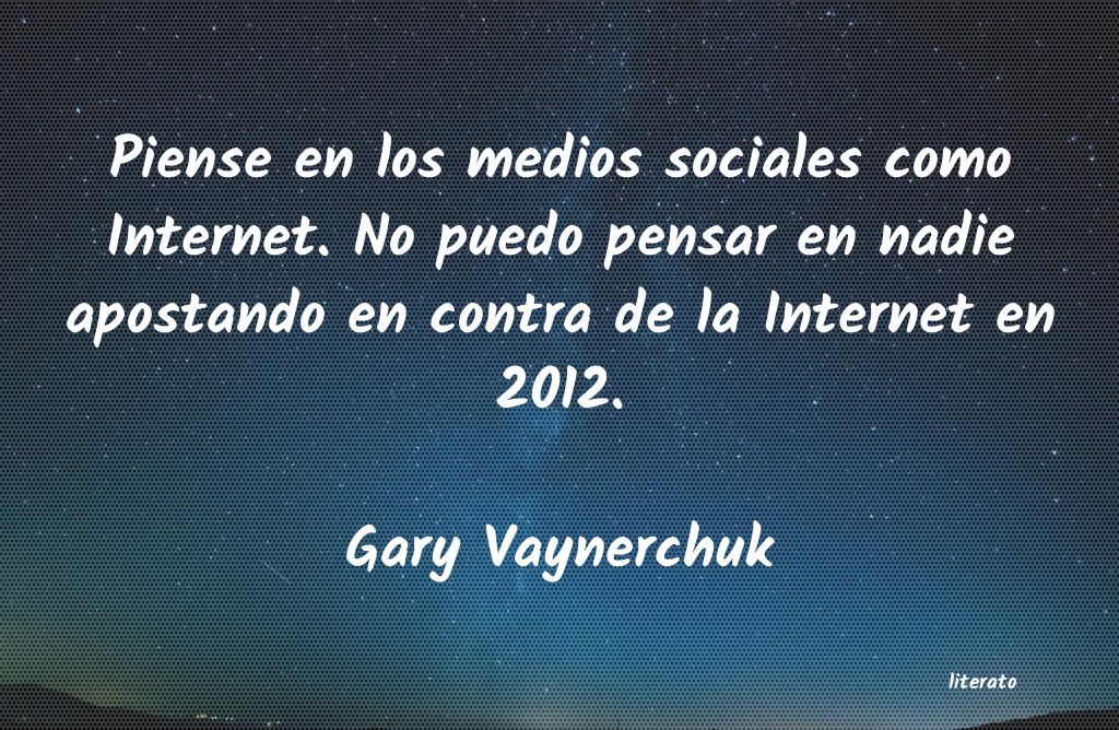 Frases de Gary Vaynerchuk