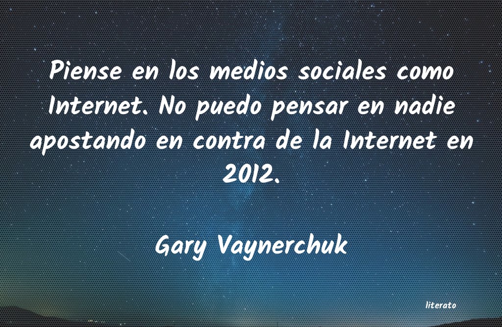 frases de Gary Vaynerchuk