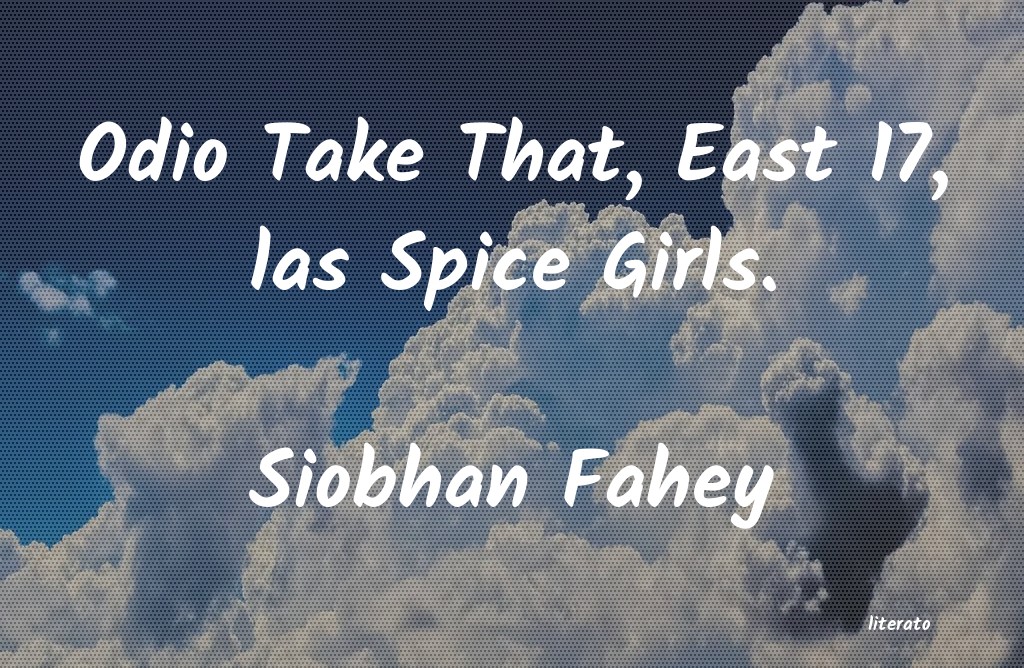 Frases de Siobhan Fahey