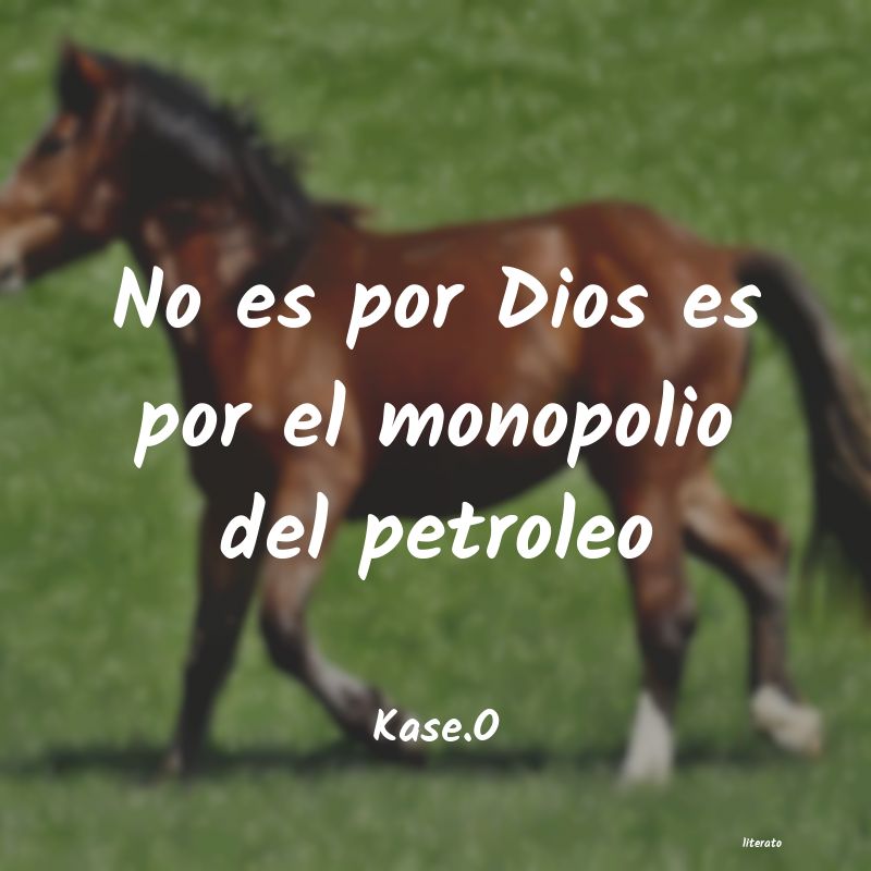 frases de Kase.O