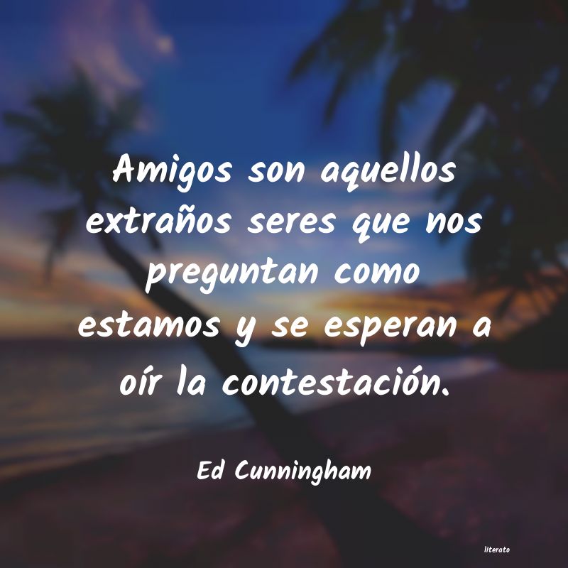 frases de Ed Cunningham