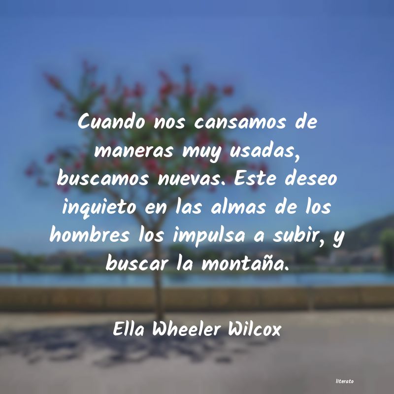 Frases de Ella Wheeler Wilcox