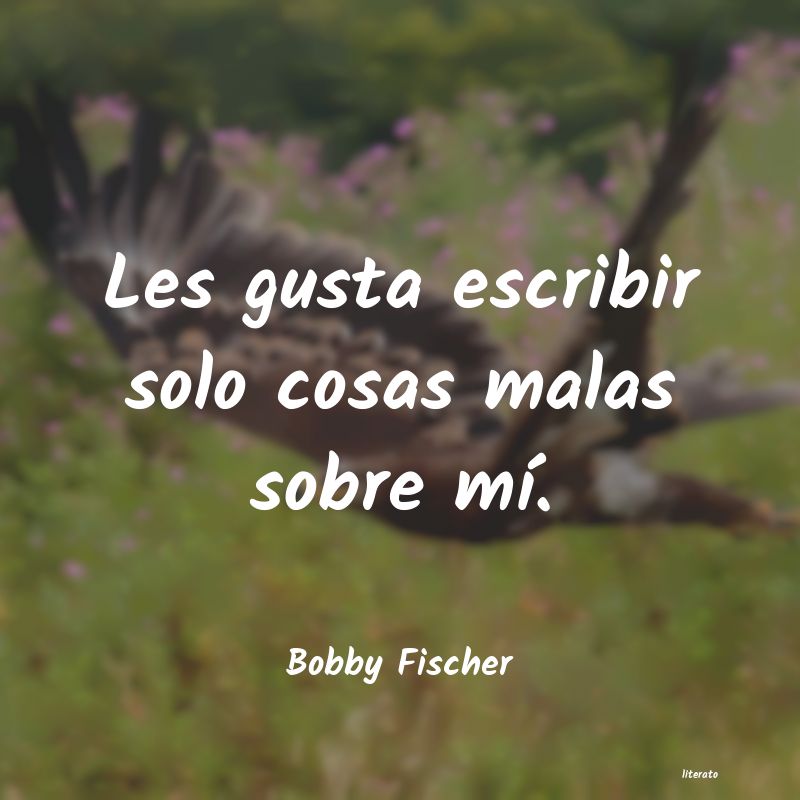 frases de Bobby Fischer