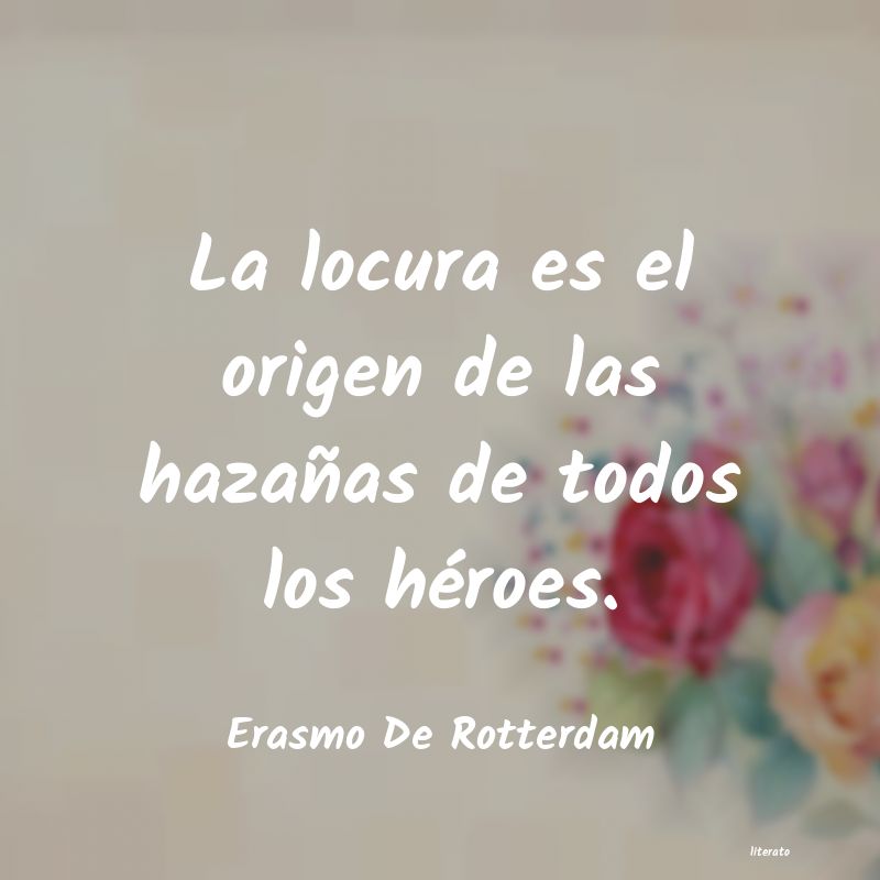 Frases de Erasmo De Rotterdam