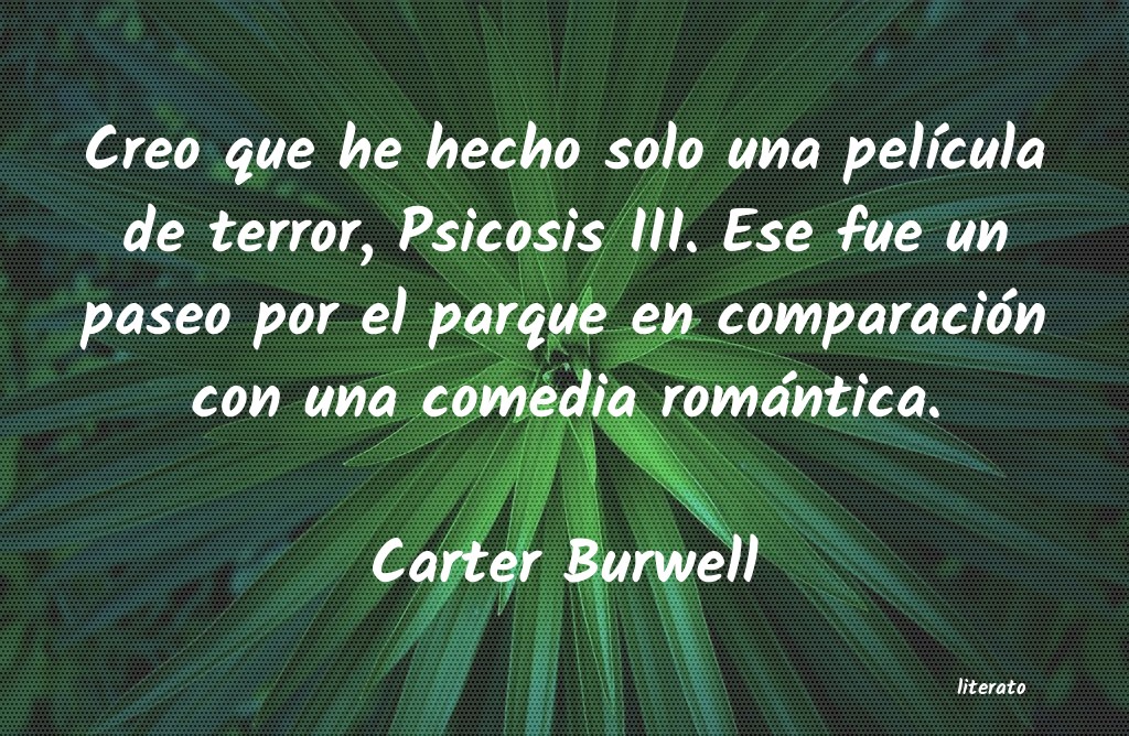 frases de Carter Burwell