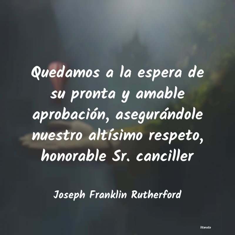 Frases de Joseph Franklin Rutherford