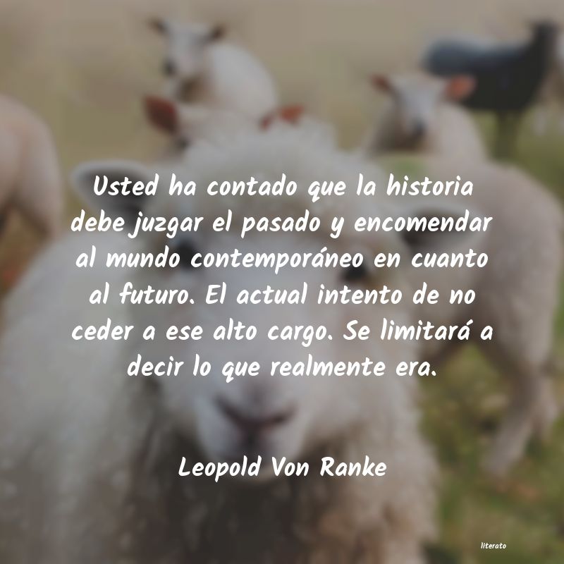 Frases de Leopold Von Ranke