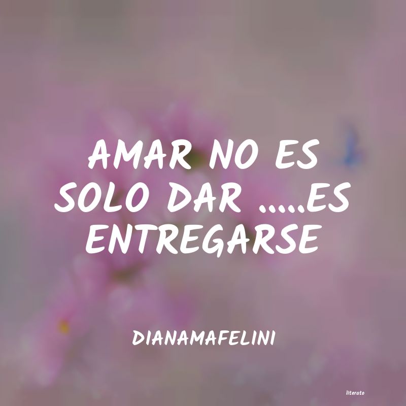 frases de DIANAMAFELINI