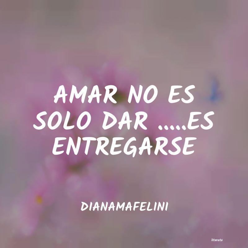 Frases de DIANAMAFELINI