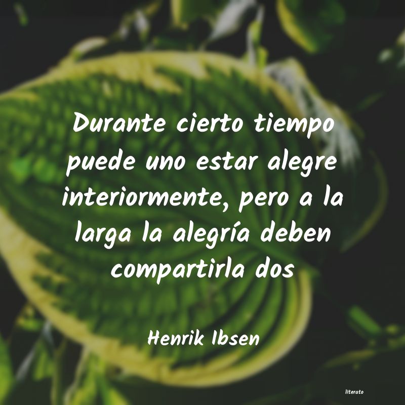 Frases de Henrik Ibsen