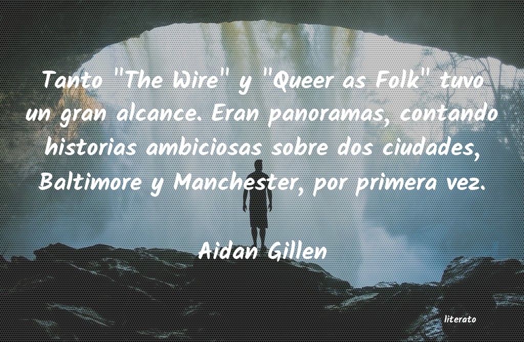 Frases de Aidan Gillen