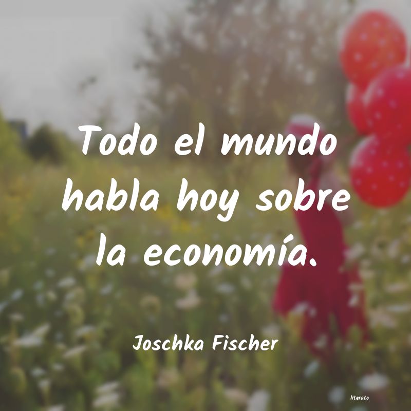 Frases de Joschka Fischer