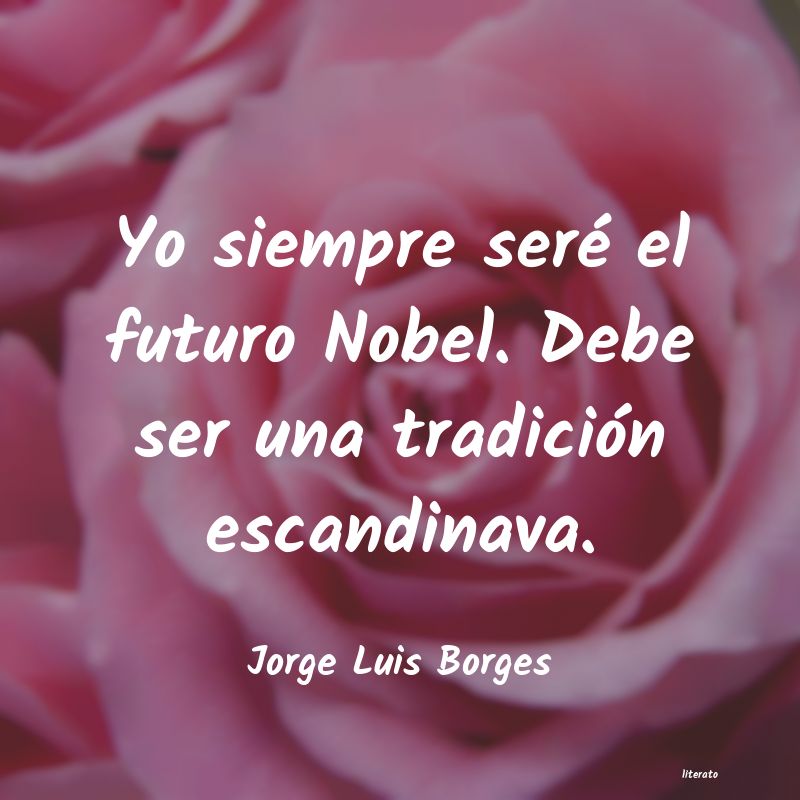 Frases de Jorge Luis Borges