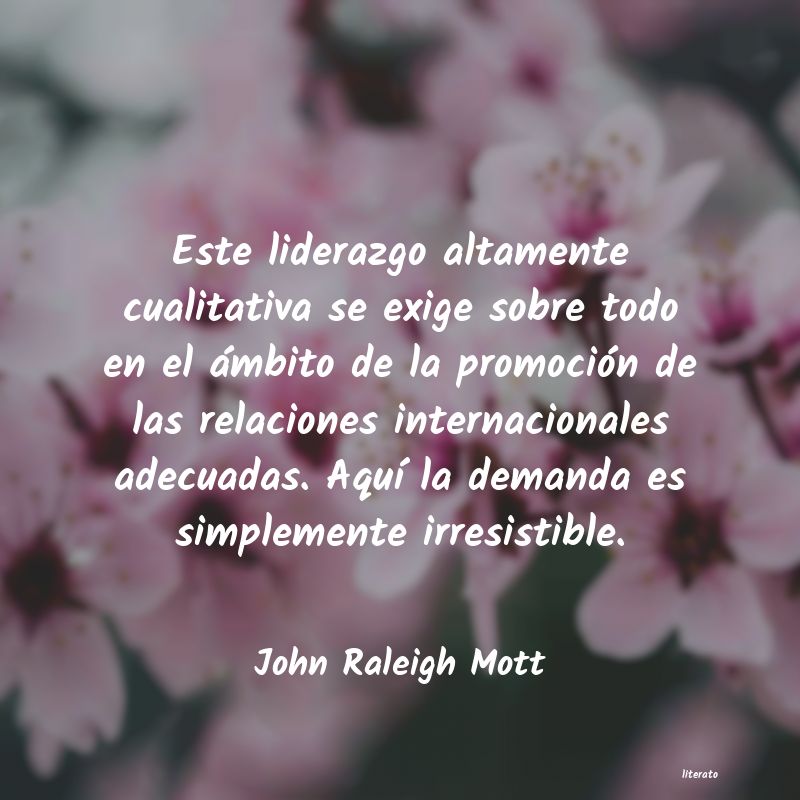 frases de John Raleigh Mott
