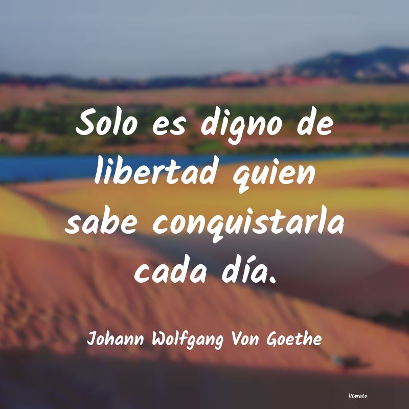 Frases de Johann Wolfgang Von Goethe