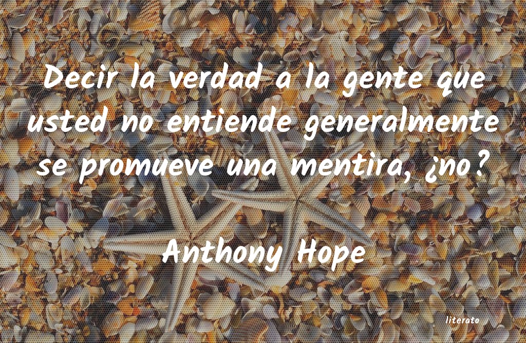Frases de Anthony Hope