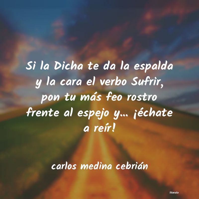 Frases de carlos medina cebrián