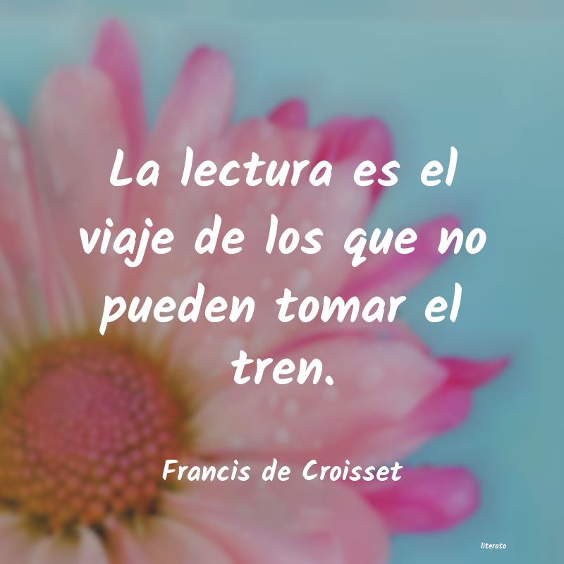 frases de Francis de Croisset