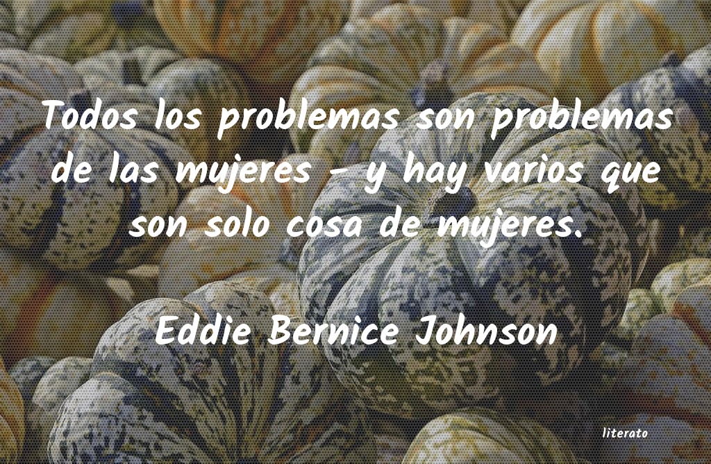 frases de Eddie Bernice Johnson