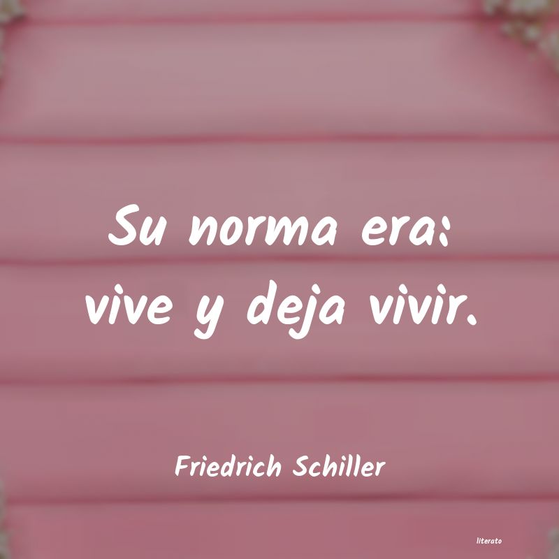 frases de Friedrich Schiller