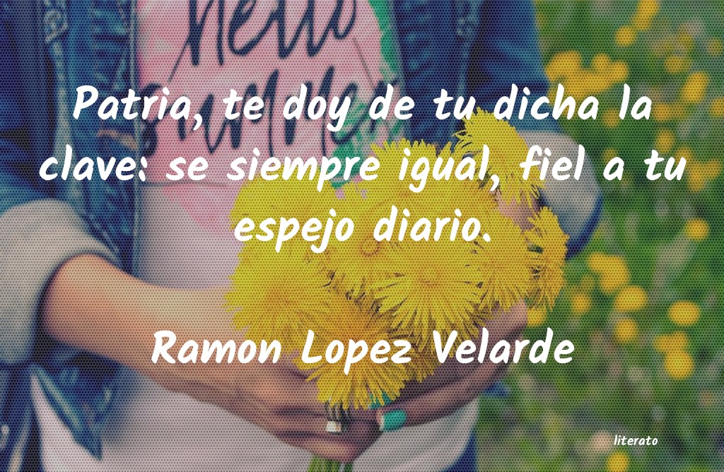 ramon lopez velarde frases