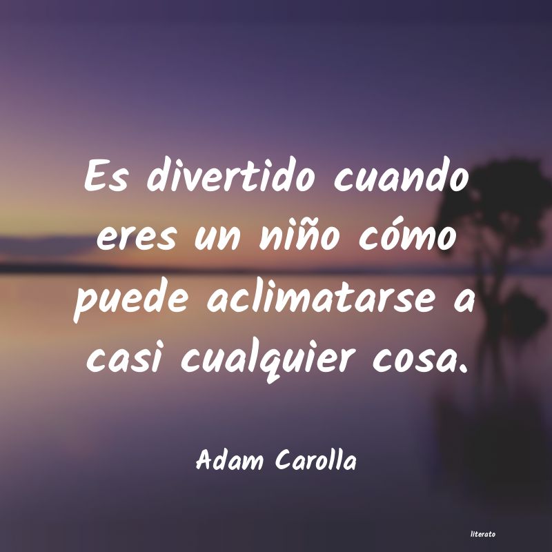 Frases de Adam Carolla