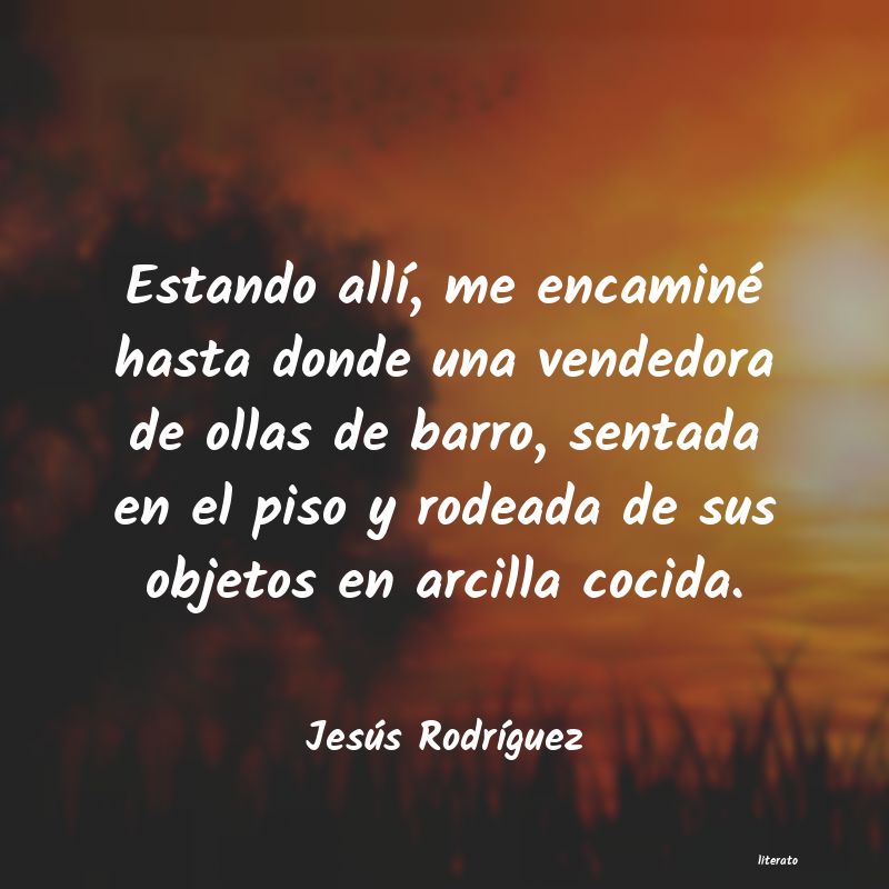 Frases de Jesús Rodríguez