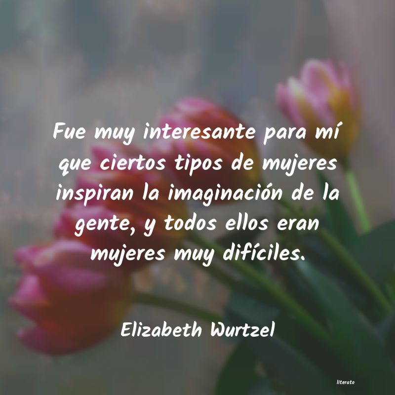 Frases de Elizabeth Wurtzel