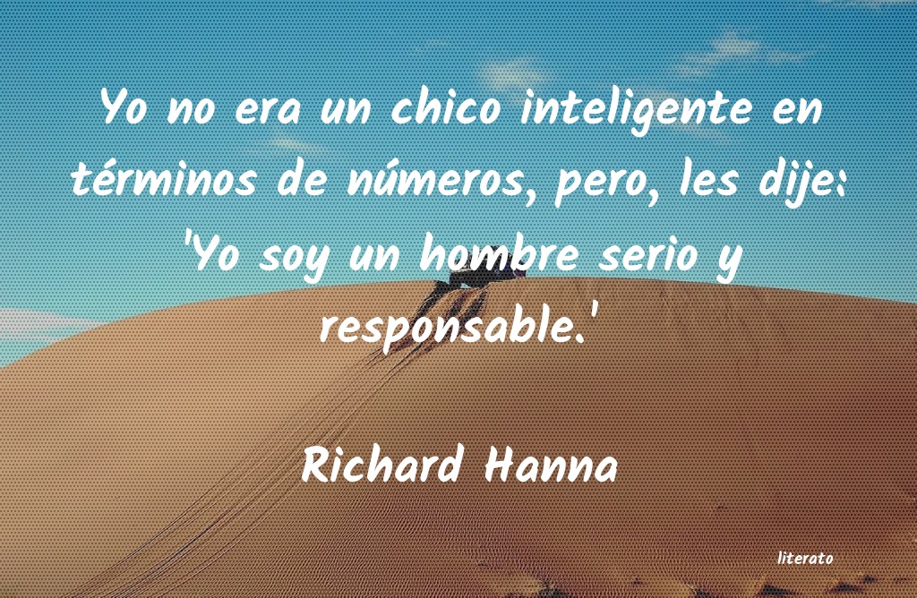 Frases de Richard Hanna