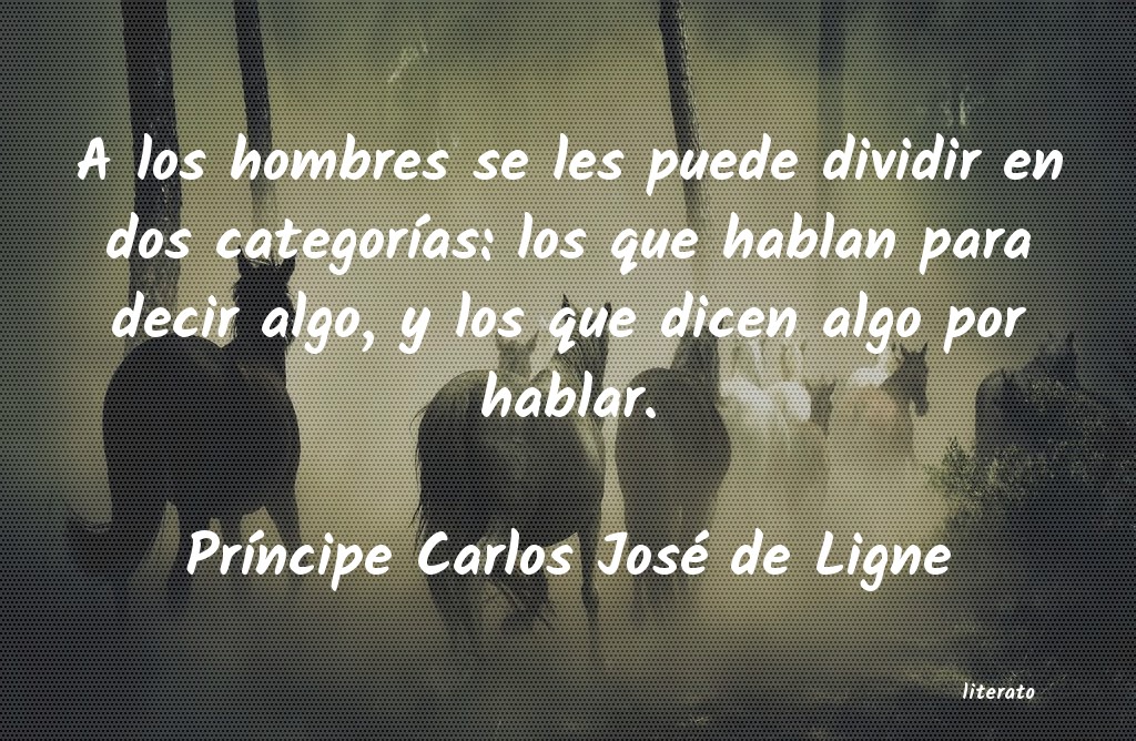 Frases de Príncipe Carlos José de Ligne