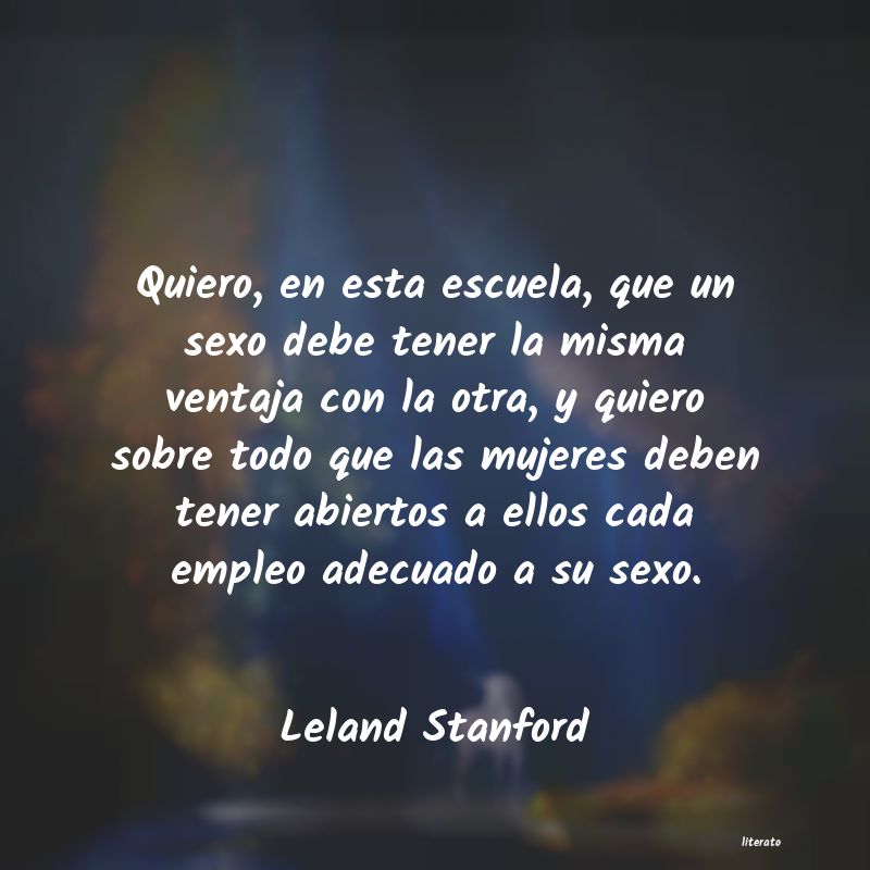 frases de Leland Stanford