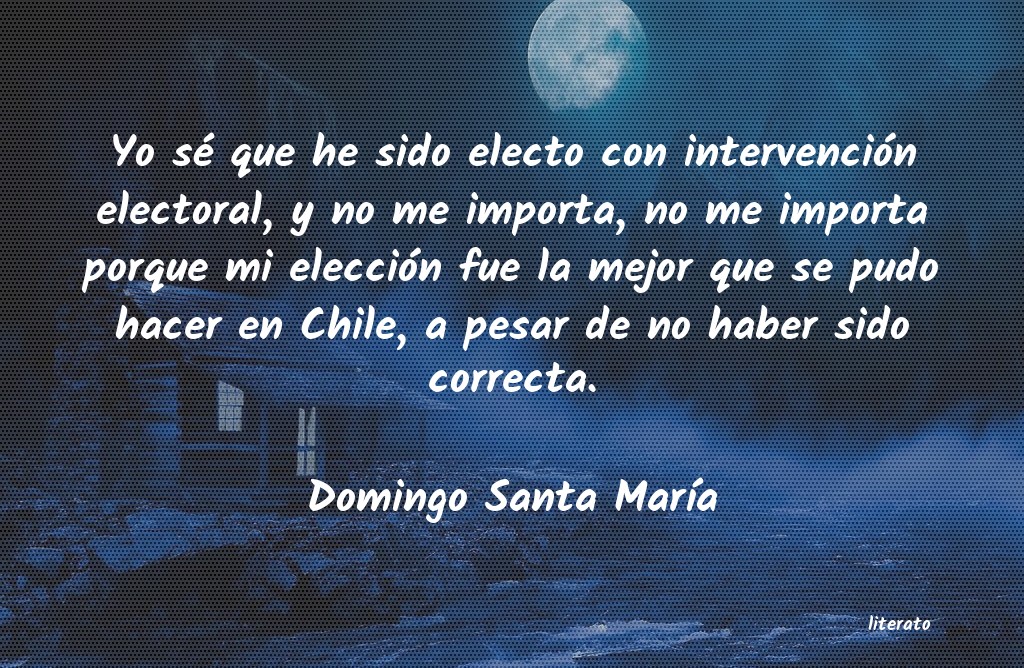 Frases de Domingo Santa María