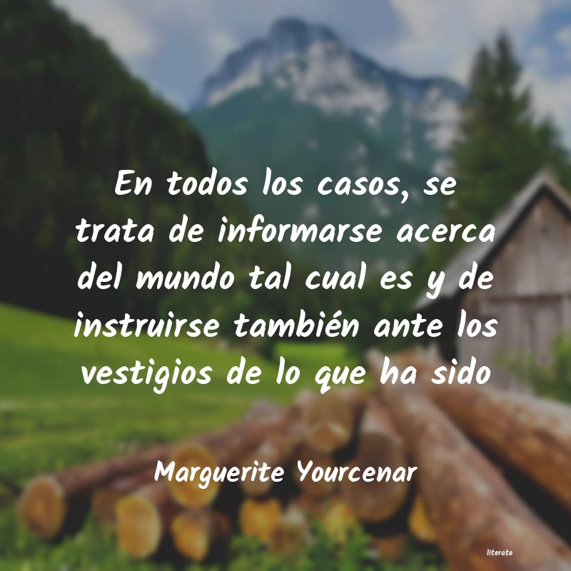 Frases de Marguerite Yourcenar