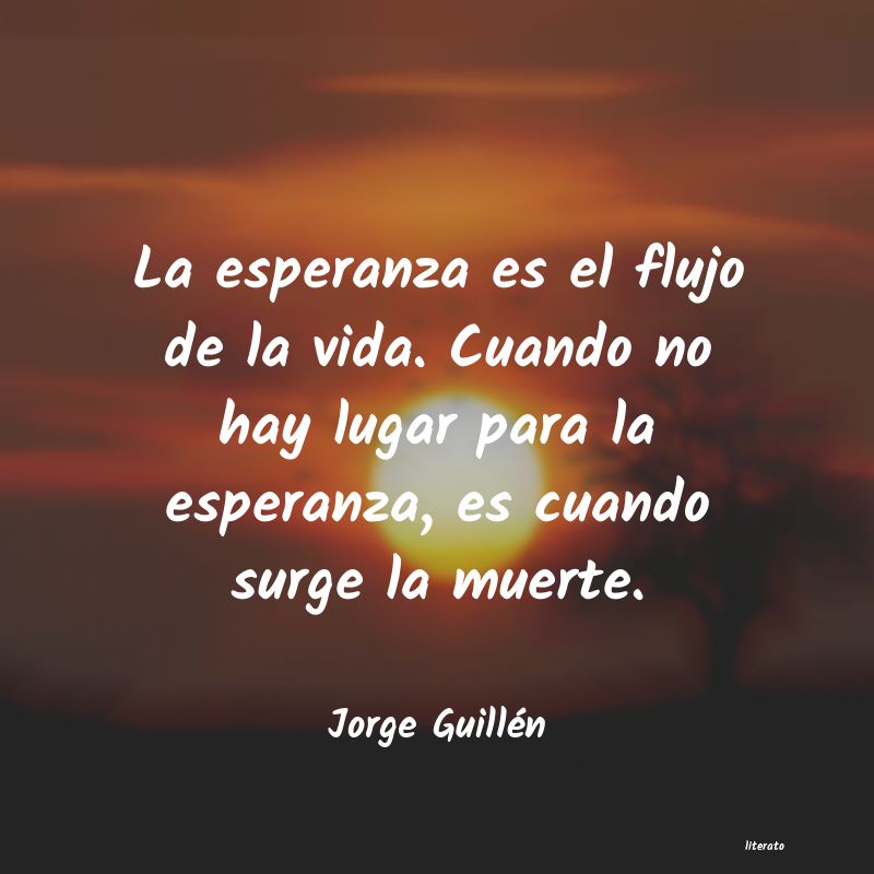 frases de Jorge Guillén