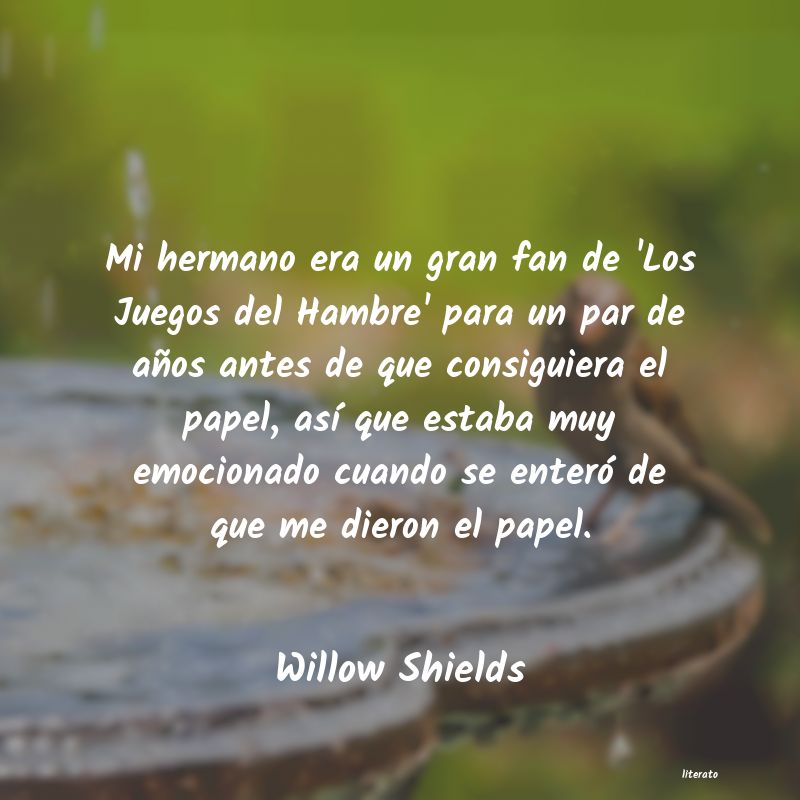 Frases de Willow Shields