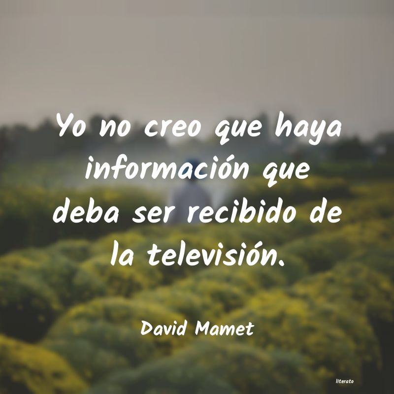 Frases de David Mamet