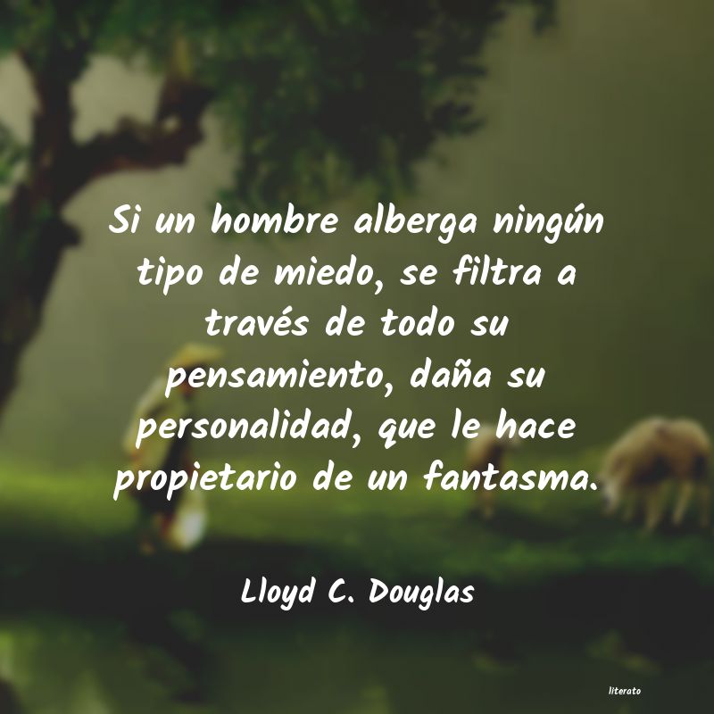 Frases de Lloyd C. Douglas