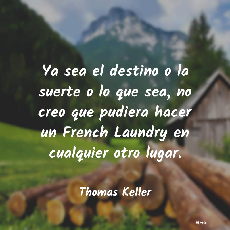 Frases de Thomas Keller