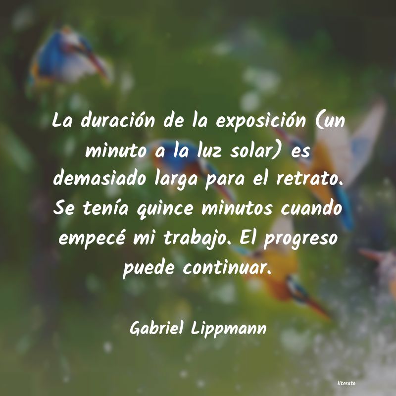 Frases de Gabriel Lippmann