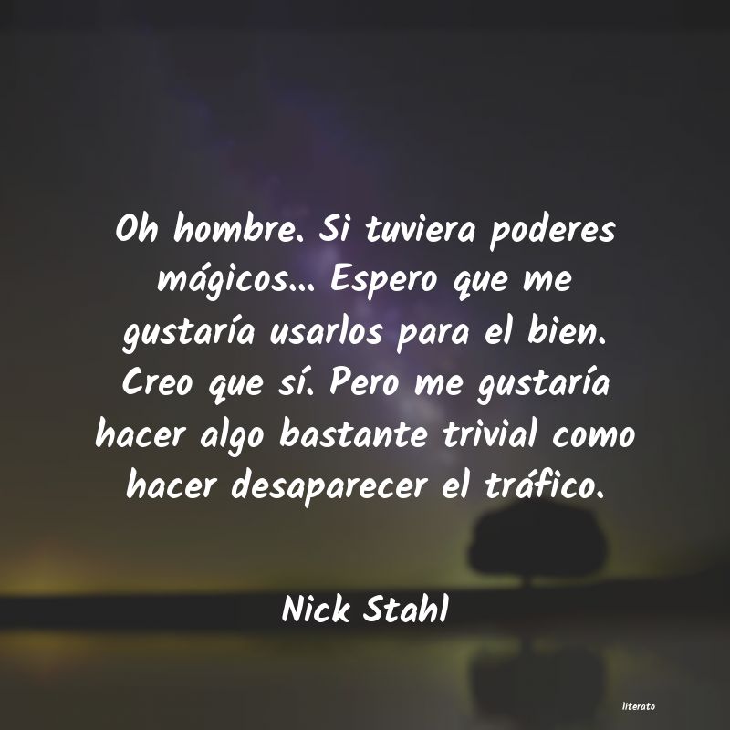 Frases de Nick Stahl