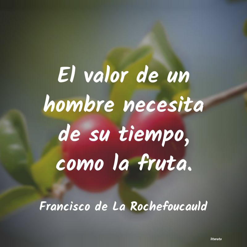 Frases de Francisco de La Rochefoucauld