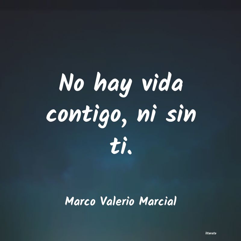 Frases de Marco Valerio Marcial