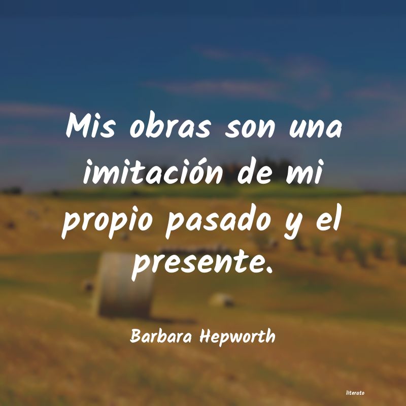 frases de Barbara Hepworth