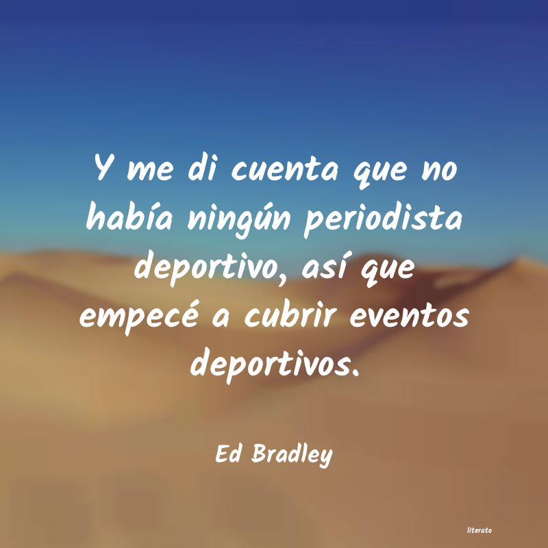 Frases de Ed Bradley