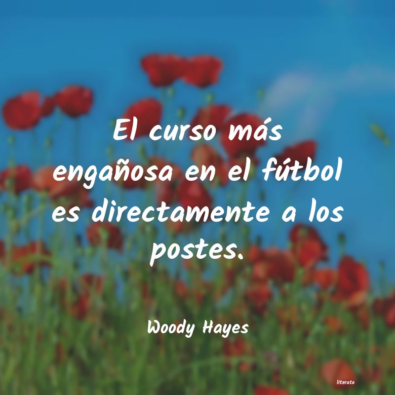 frases de Woody Hayes