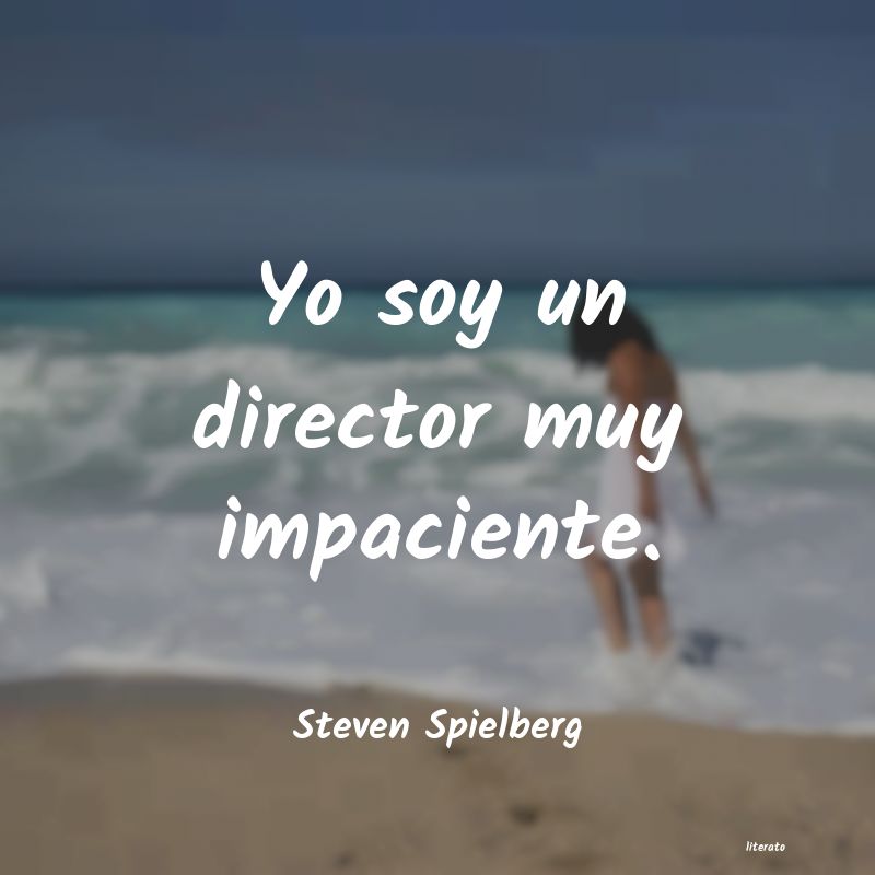 Frases de Steven Spielberg