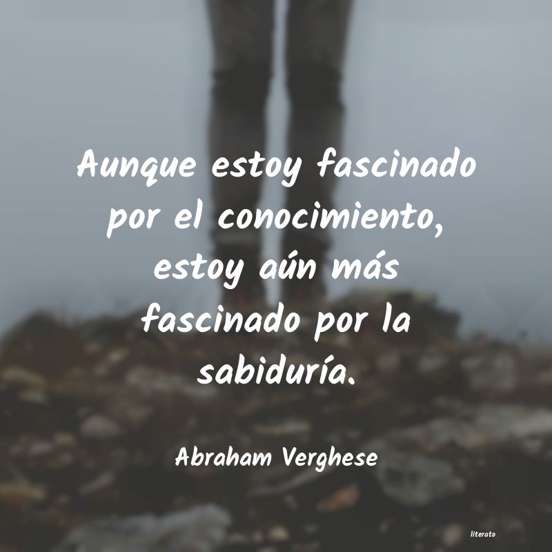frases de Abraham Verghese